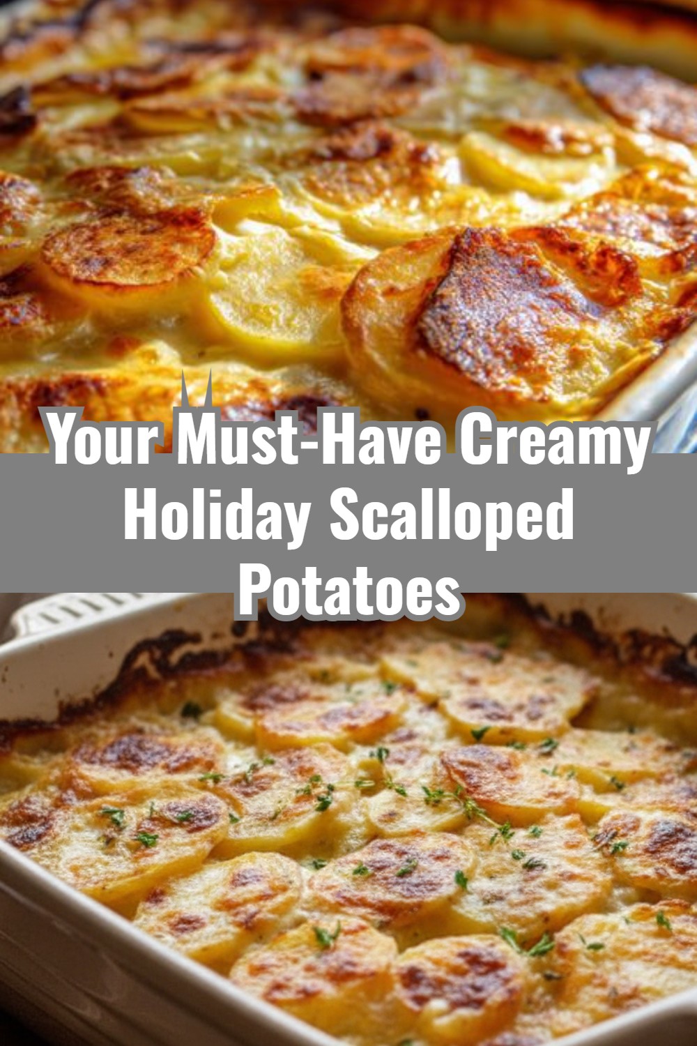 Creamy Scalloped Potatoes Recipe for Your Perfect Thanksgiving Dinner