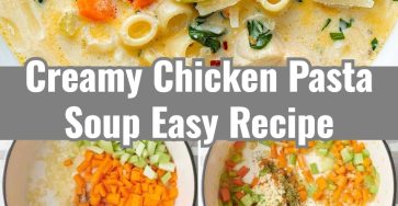Creamy Chicken Pasta Soup Healthy Easy Dinner for Cold Nights