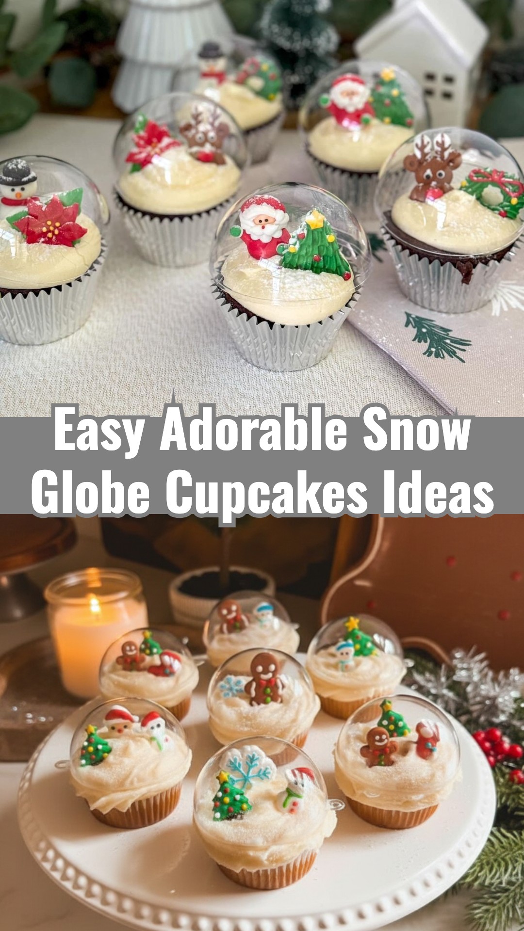 Easy Snow Globe Cupcakes Holiday Hacks for Pinterest-Worthy Christmas Baking