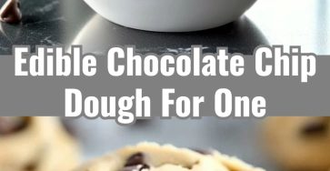 Quick Easy Edible Chocolate Chip Cookie Dough For One