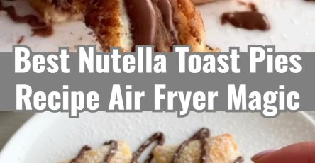 Air Fryer Magic Nutella Toast Pies Delicious Simple Recipes