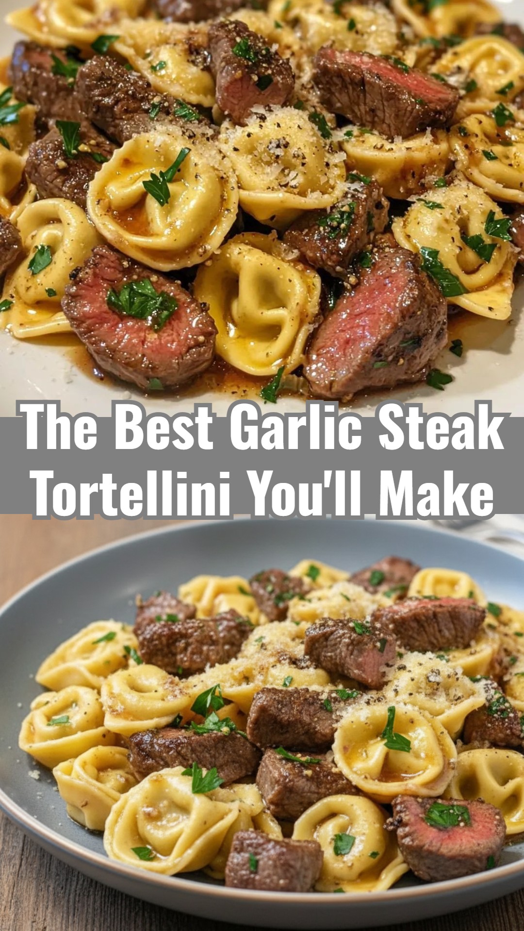 Simple Skillet Garlic Steak Tortellini Family Dinner