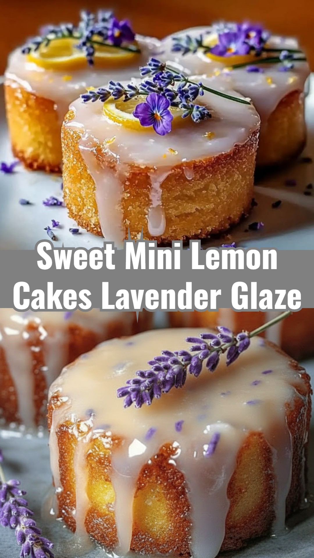 Quick Mini Lemon Lavender Glaze Cakes for Easy Tea Parties